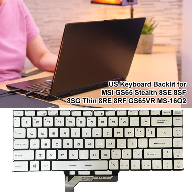 US Version Laptop Keyboard with Backlight for MSI GS65 / GS65VR / MS-16Q2 / Stealth 8SE /8SF / 8SG /Thin 8RE / Thin 8RF (Silver) by buy2fix