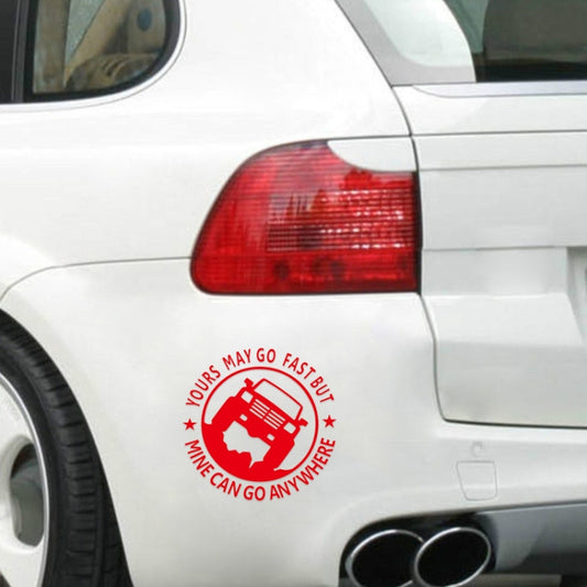YOURS MAY GO FAST MINE CAN GO ANYWHERE Vinyl Decal Car Stickers, Size: 15x15cm (Red) by buy2fix