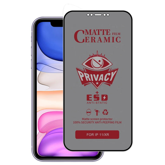 For iPhone 11 / XR Full Coverage Frosted Privacy Ceramic Film