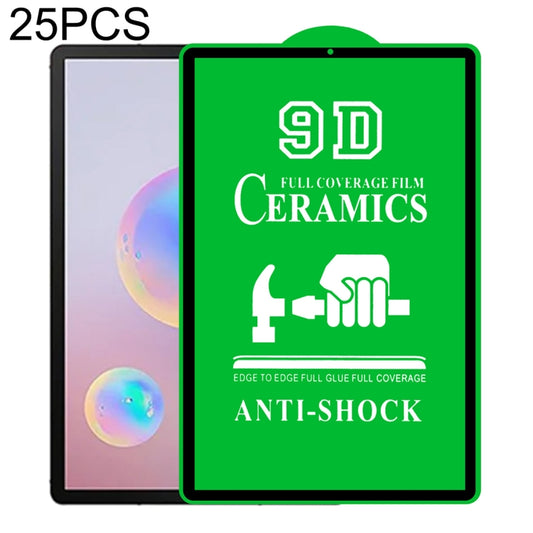 For Samsung Galaxy Tab S6 10.5 inch T720/T725/T860/T865 25 PCS 9D Full Screen Full Glue Ceramic Film - For Samsung Tab by buy2fix | Online Shopping UK | buy2fix